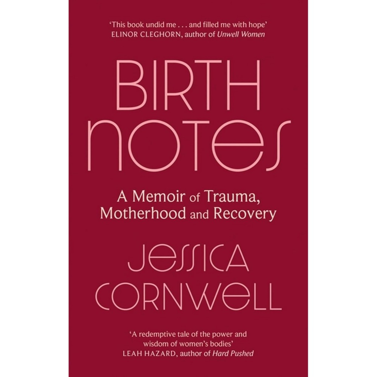 Birth Notes: مذكرات عن الصدمة، الأمومة والتعافي تأليف جيسيكا كورنوال - 2 أبريل 2023