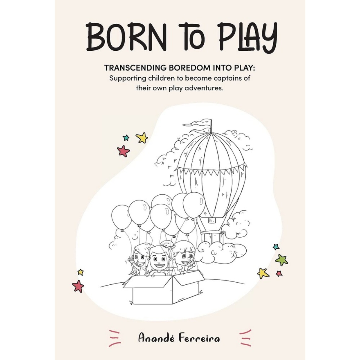 Born to Play: تحويل الملل إلى لعب تأليف أناندي فيريرا - 30 أبريل 2021