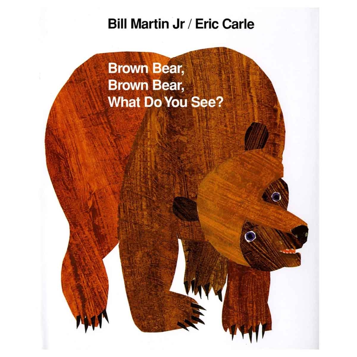 Brown Bear, Brown Bear, What Do You See? by Bill Martin - 15-04-1992