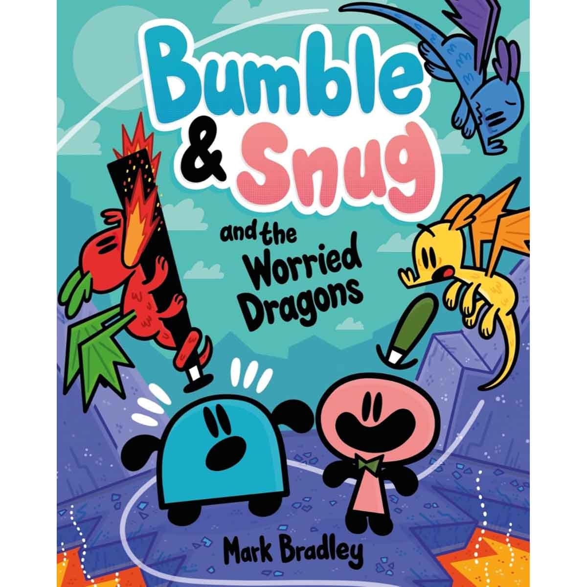 Bumble & Snug & the Worried Dragons by Mark Bradley - 03-07-2025