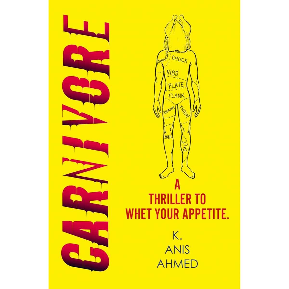 Carnivore by K. Anis Ahmed - 19-06-2025