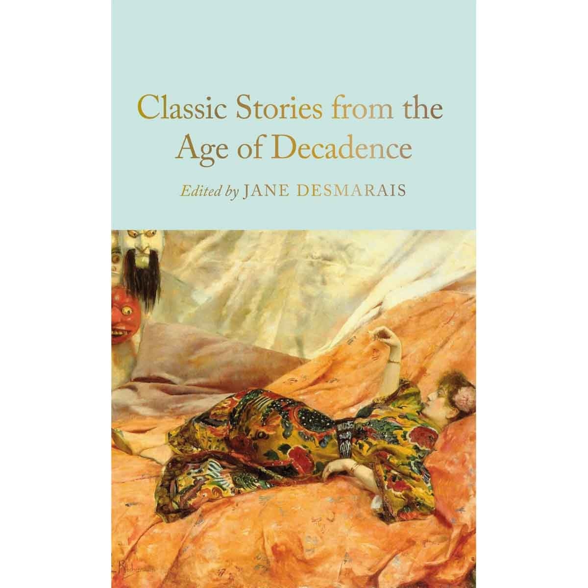 Classic Stories from the Age of Decadence by Jane Desmarais - 04-11-2025