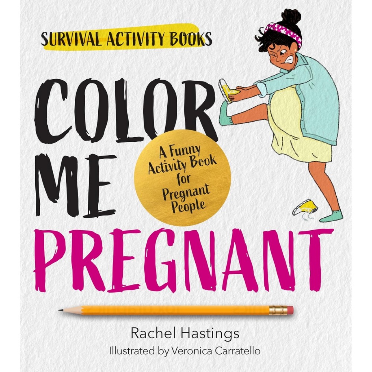 Color Me Pregnant: كتاب أنشطة مضحك للحوامل تأليف رايتشل هاستينغز - 12 نوفمبر 2024