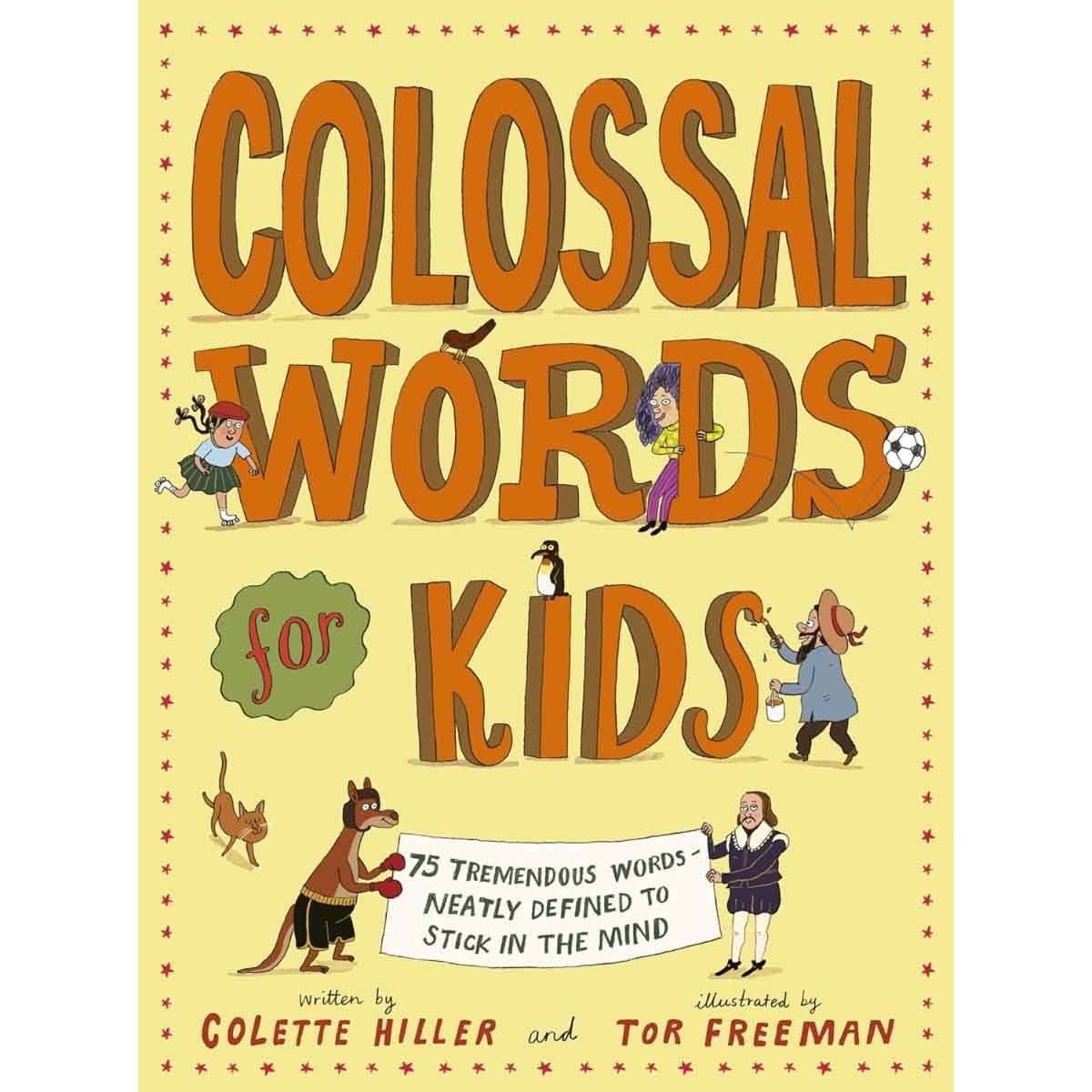 Colossal Words for Kids by Colette Hiller - 09-05-2024