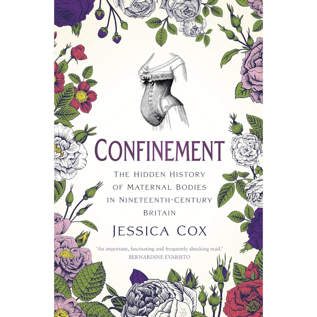 Confinement : التاريخ الخفي لأجساد الأمهات في بريطانيا خلال القرن 19 تأليف جيسيكا كوكس - 8 حزيران 2023