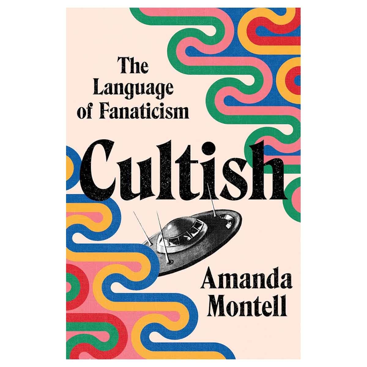 Cultish by Amanda Montell - 15-06-2021