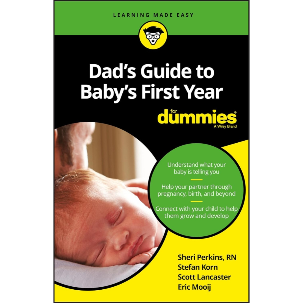 Dad's Guide to Baby's First Year For Dummies تأليف شارون بيركنز وستيفان كورن وسكوت لانكستر وإريك مويج - 1 آب 2016