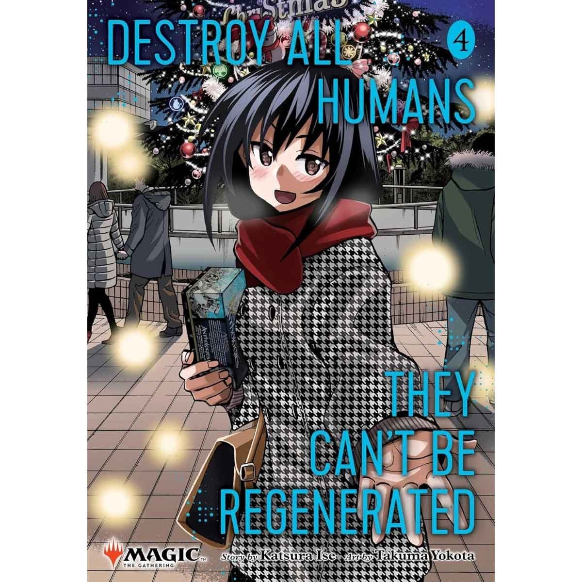 Destroy All Humans. They Can't Be Regenerated. A Magic: The Gathering Manga, Vol. 4 by Katsura Ise - 08-07-2025