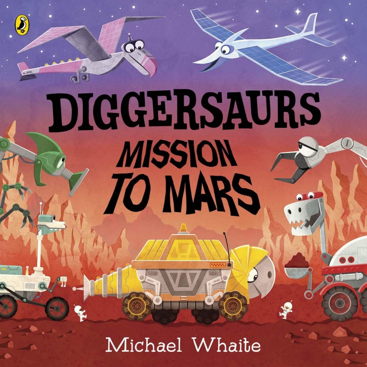 Diggersaurs: Mission to Mars: تأليف مايكل وايت - 3 يونيو 2021