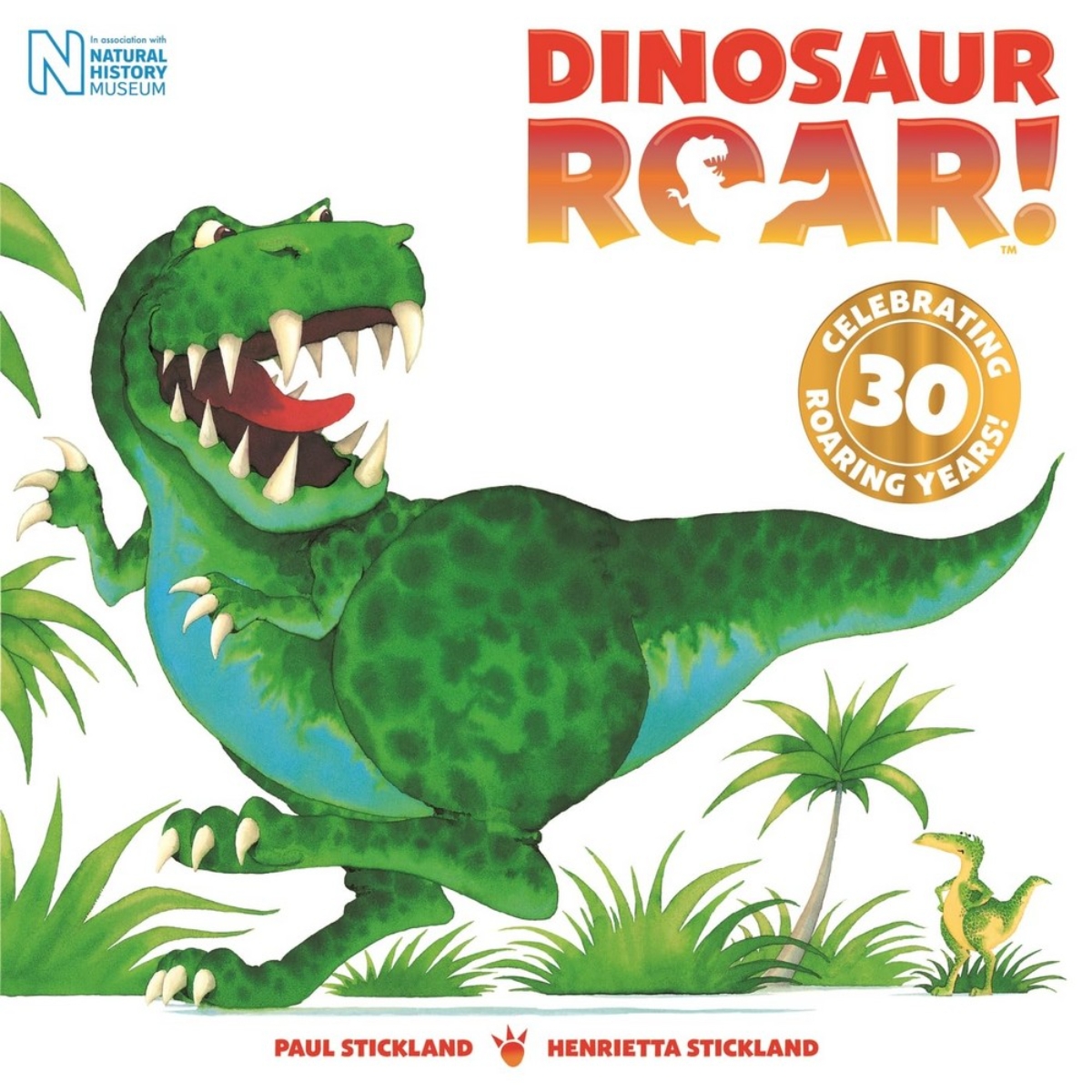 Dinosaur Roar!: إصدار الذكرى الثلاثين تأليف هنريتا ستيكلاند - 15 فبراير 2024