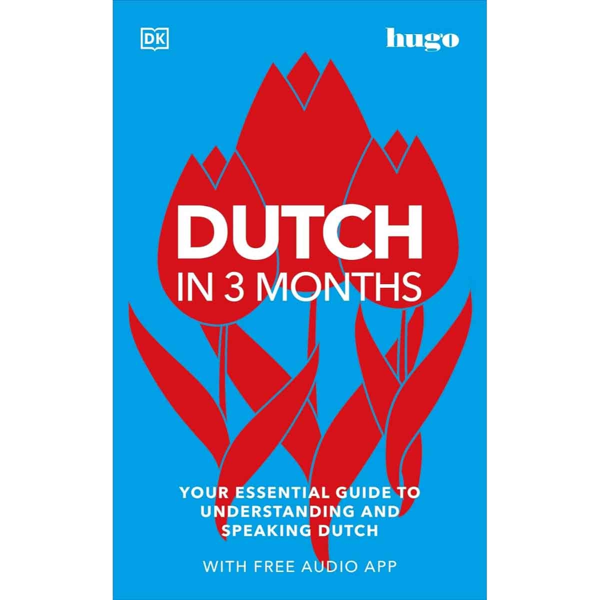 Dutch in 3 Months with Free Audio App by DK - 06-01-2022