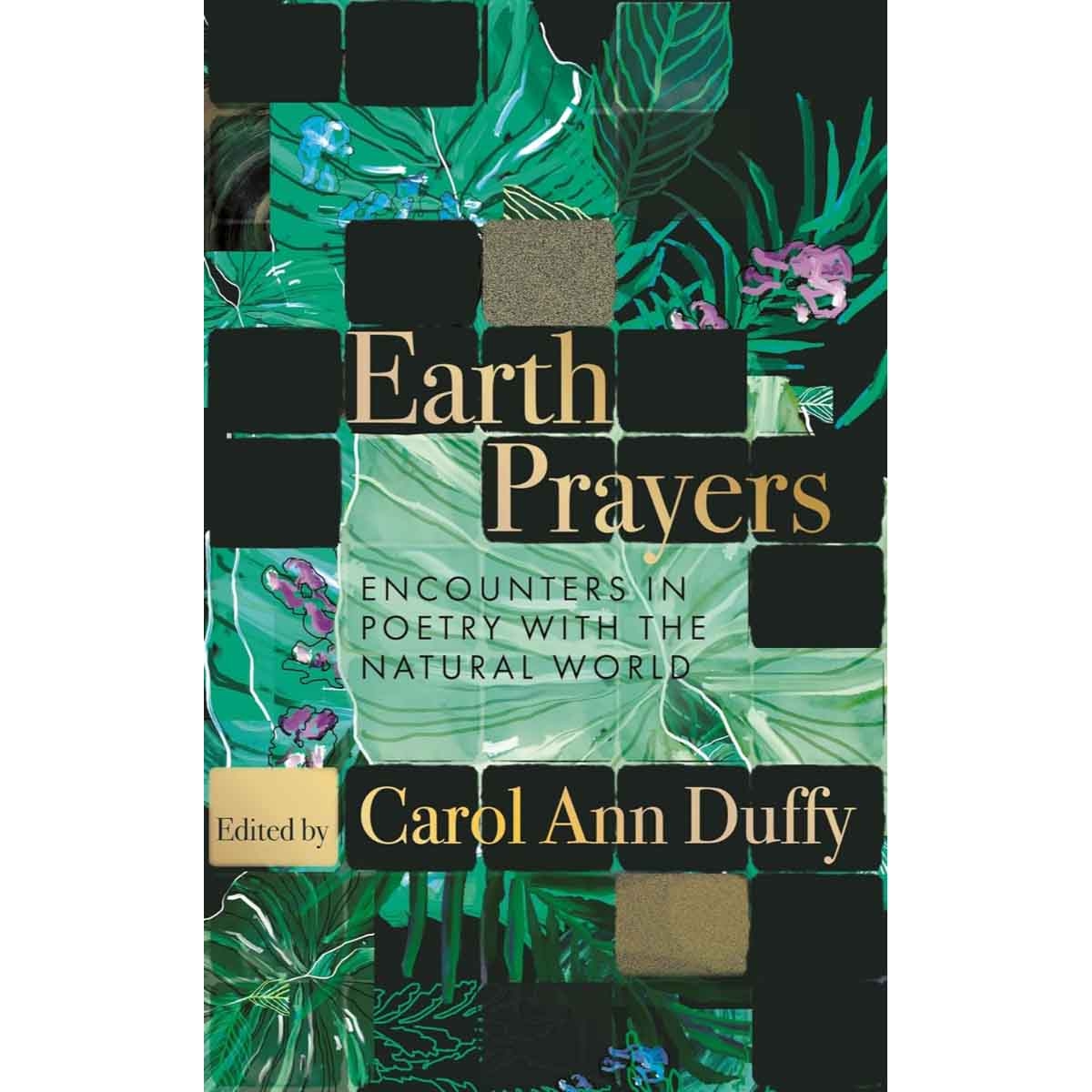 Earth Prayers by Carol Ann Duffy - 02-10-2025