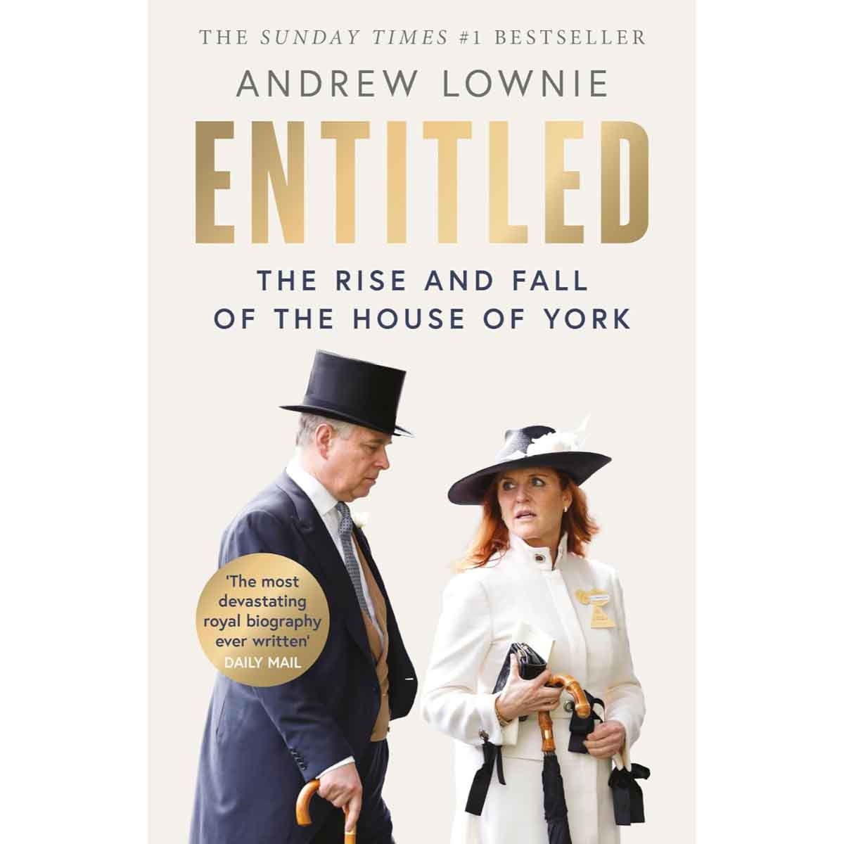 Entitled by Andrew Lownie - 14-08-2025