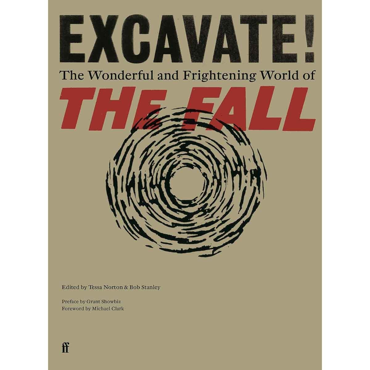 Excavate! by Bob Stanley & Tessa Norton - 2025-05