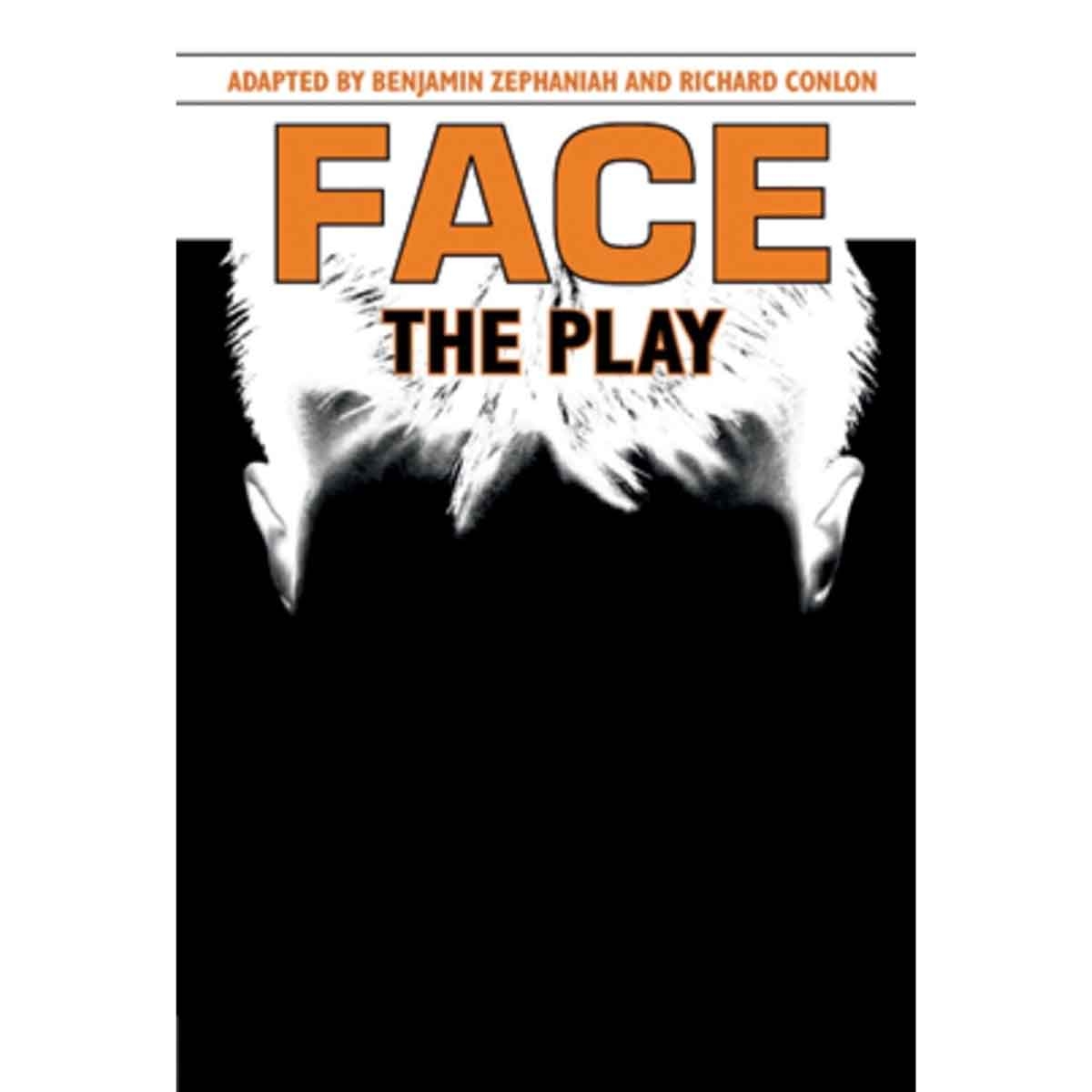 Face: the Play by Benjamin Zephaniah; Richard Conlon - 03-03-2008