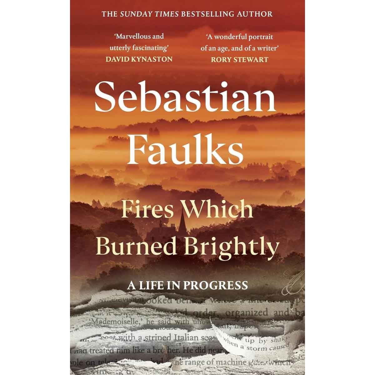 Fires Which Burned Brightly by Sebastian Faulks - 04-09-2025