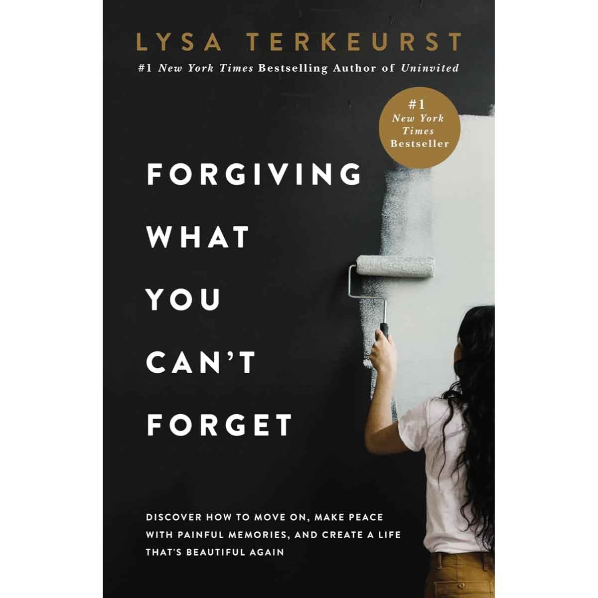 Forgiving What You Can't Forget by Lysa TerKeurst - 17-11-2020