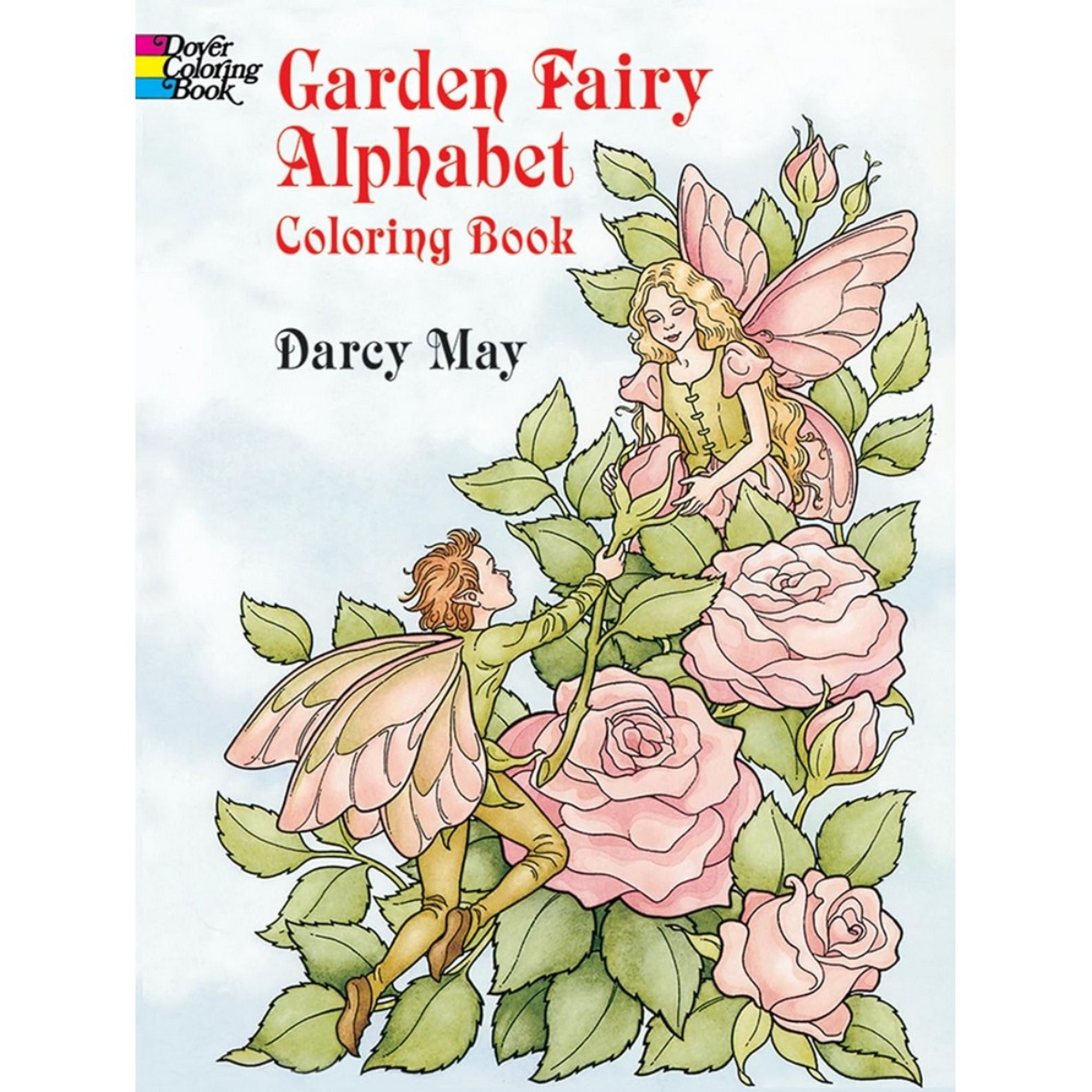 Garden Fairy Alphabet Coloring Book by Darcy May - 13 Sep 1996