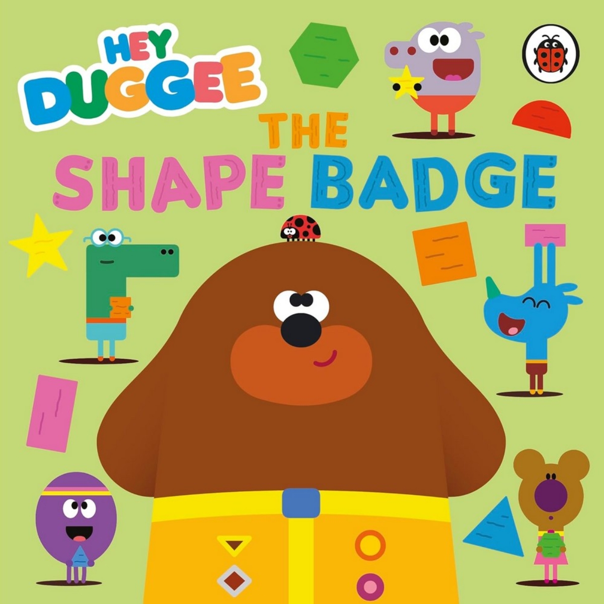 Hey Duggee: The Shape Badge : شارة الأشكال تأليف هاي دَجي - 27 يونيو 2024