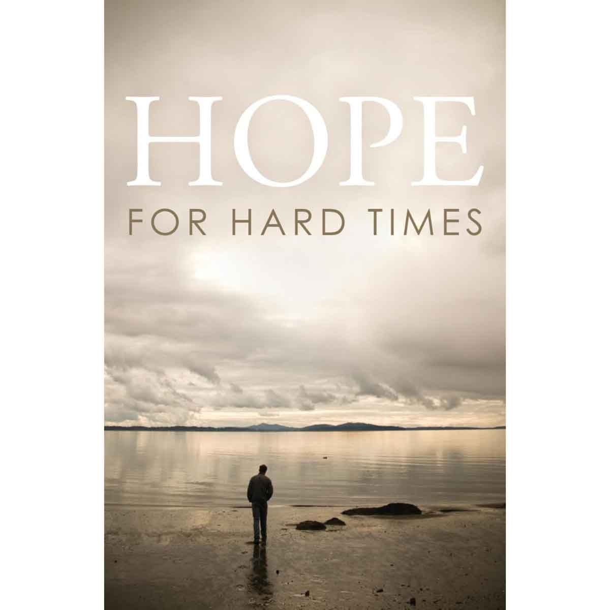 Hope for Hard Times by Good News Publishers - 01-08-2009
