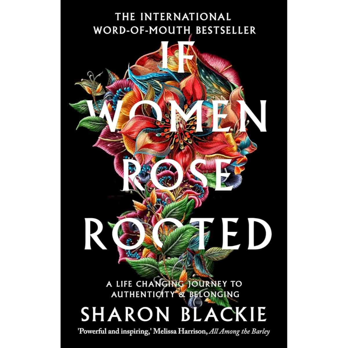 If Women Rose Rooted by Sharon Blackie - 2019