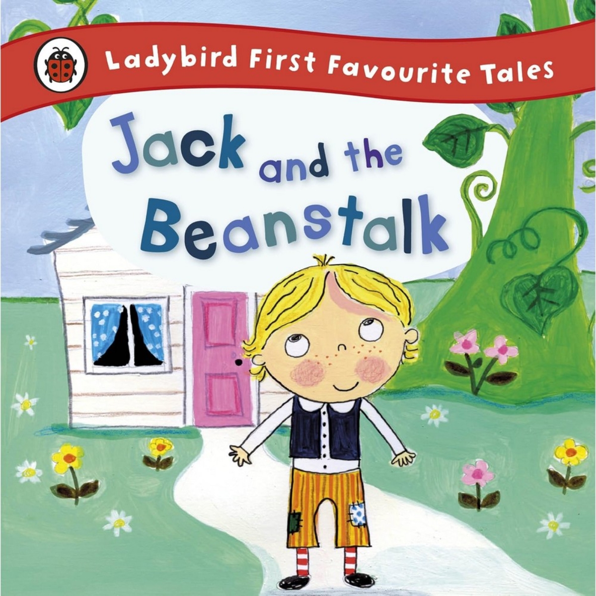 Jack and the Beanstalk: Ladybird First Favourite Tales تأليف أيونا تريهي - 1 مارس 2012