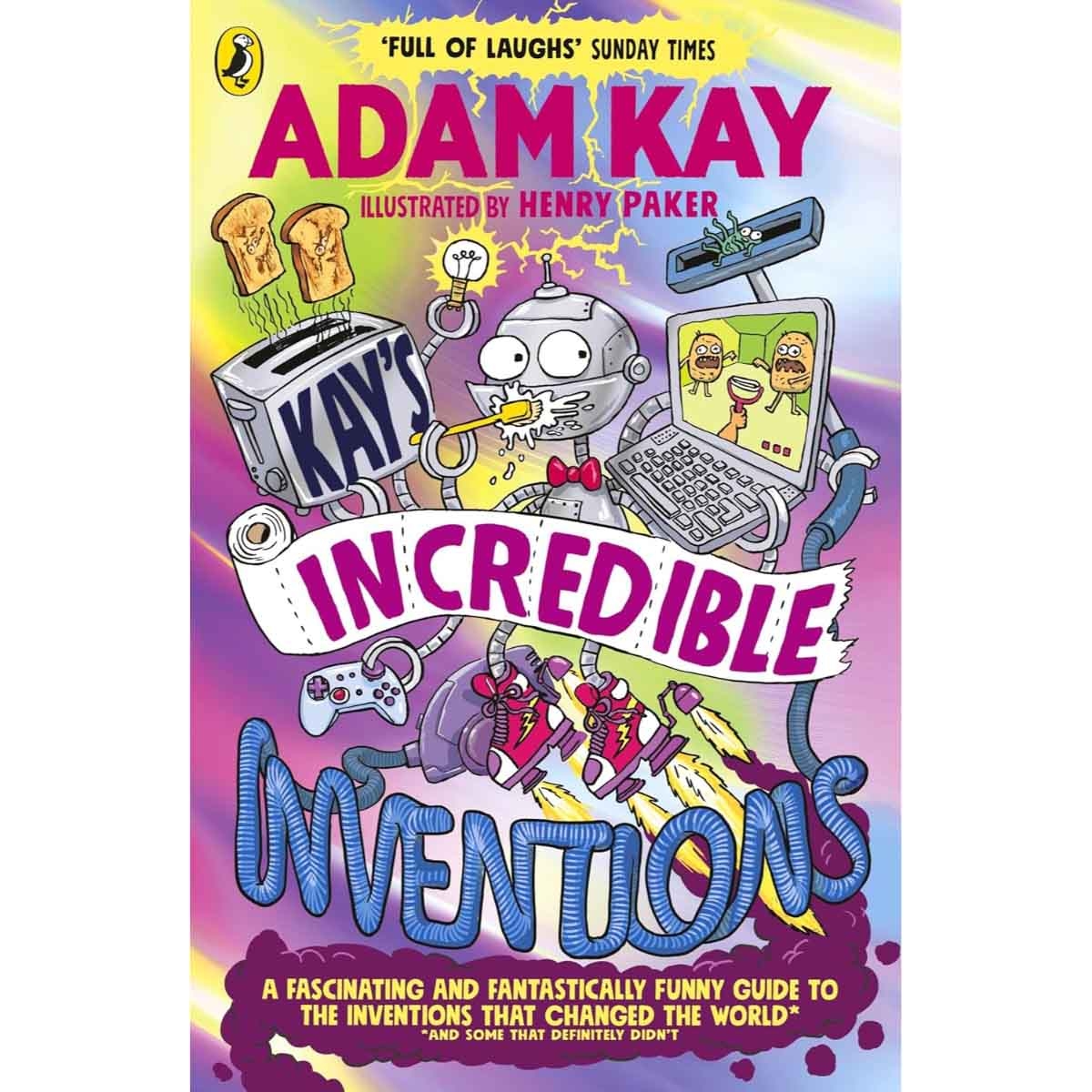 Kay's Incredible Inventions by Adam Kay - 09-05-2024