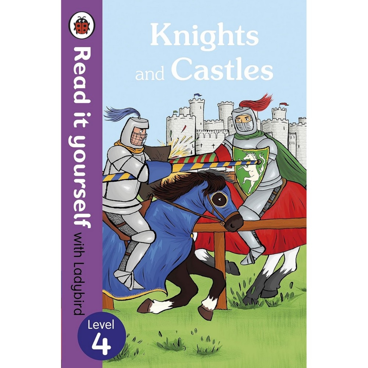 Knights and Castles - Read it yourself with Ladybird: المستوى 4 (غير خيالي) تأليف ليدي بيرد - 2 يونيو 2015