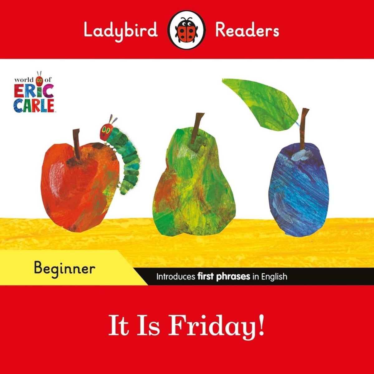 Ladybird Readers Beginner Level - It is Friday! (قارئ مصنف للغة الإنجليزية) تأليف إريك كارل - 29 فبراير 2024