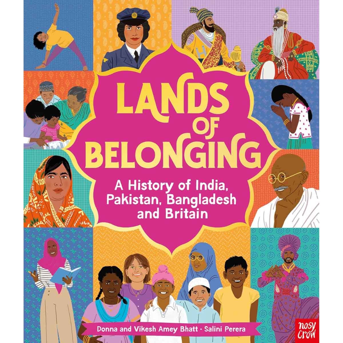 Lands of Belonging: A History of India, Pakistan, Bangladesh & Britain by Donna Amey Bhatt - 05-06-2025
