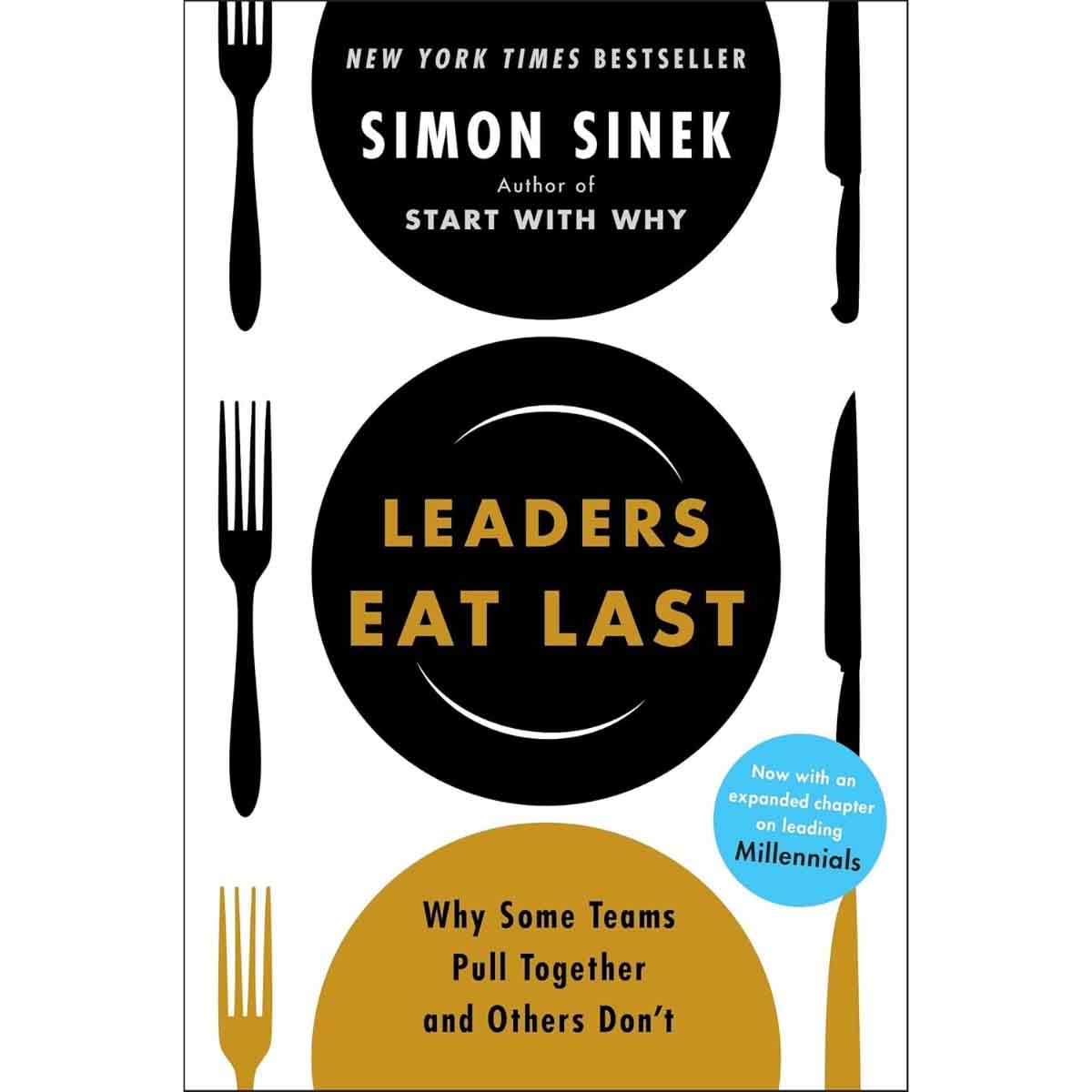 Leaders Eat Last by Simon Sinek - 2017