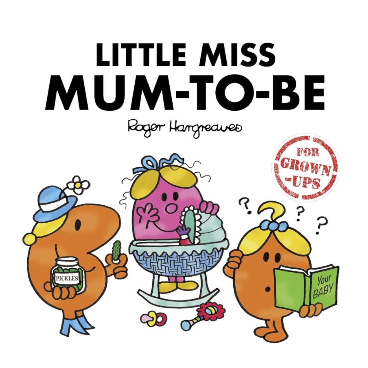 Little Miss Mum-to-Be (Mr. Men for Grown-ups) تأليف سارة دايكن وليزي دايكن - 4 آذار 2021