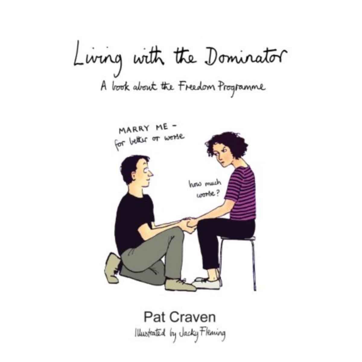 Living with the Dominator by Pat Craven - 2008