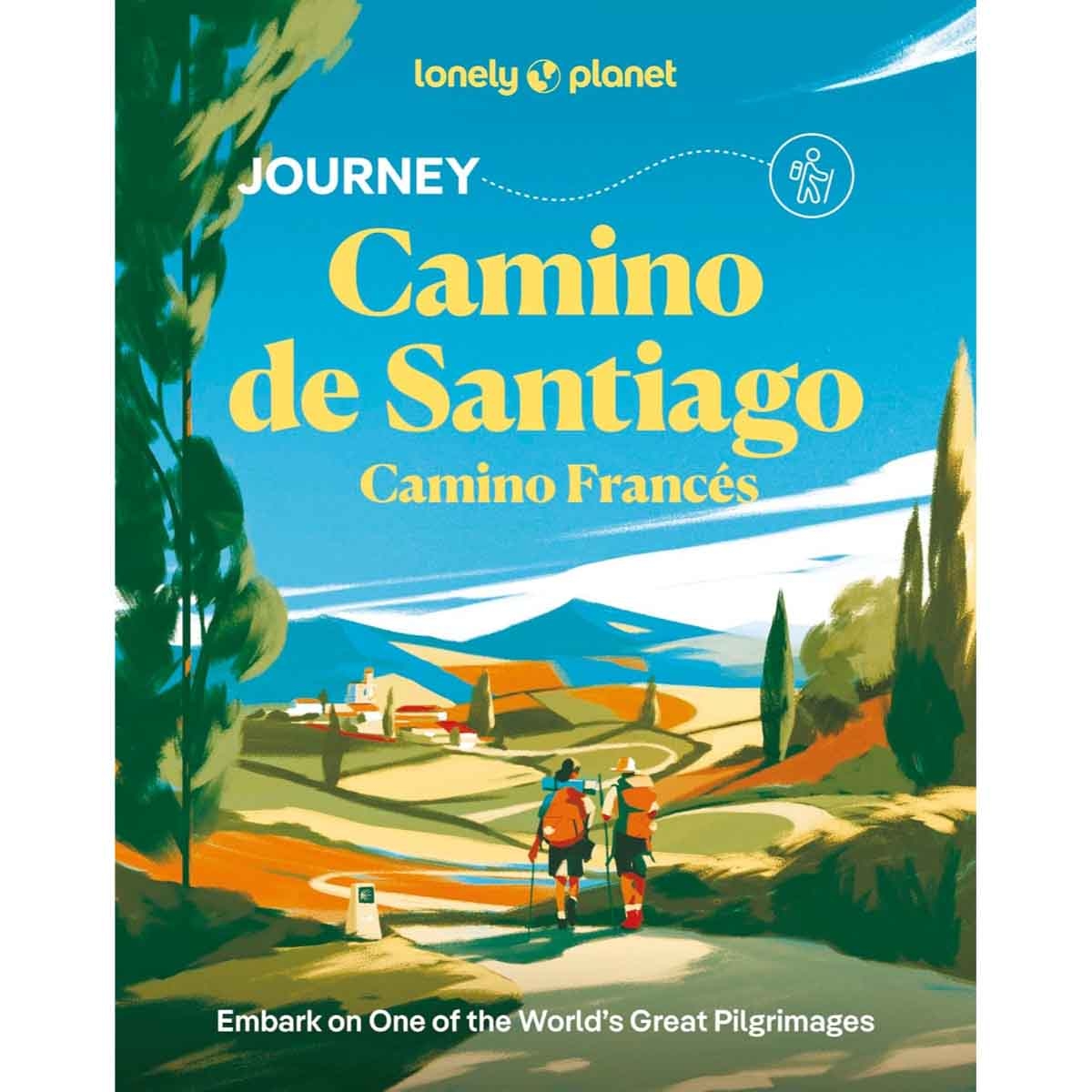Lonely Planet Journey Camino de Santiago by Mark Eveleigh, Narina Exelby & Anna Kaminski - 2025-09