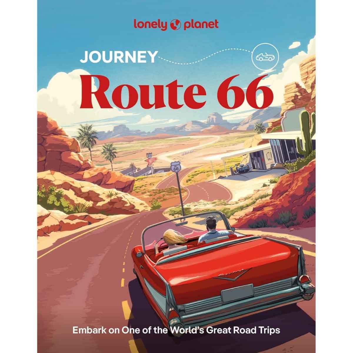 Lonely Planet Journey Route 66 by Ryan Ver Berkmoes, Andrew Bender & Margot Bigg - 2025-09