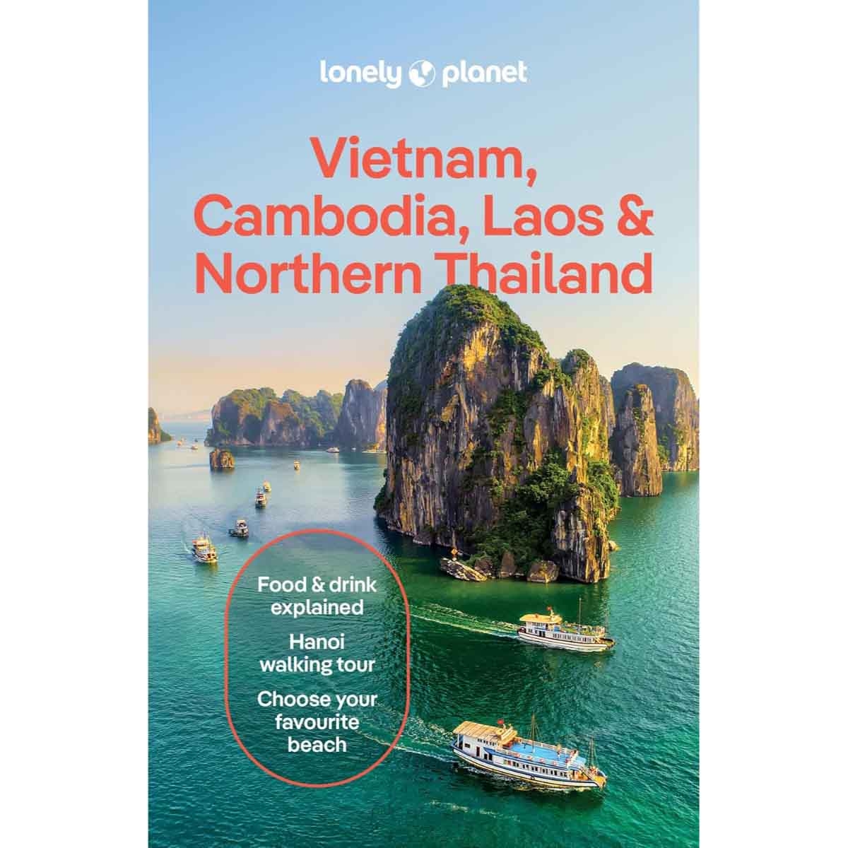 Lonely Planet Vietnam, Cambodia, Laos & Northern Thailand by Lonely Planet - 23-09-2025