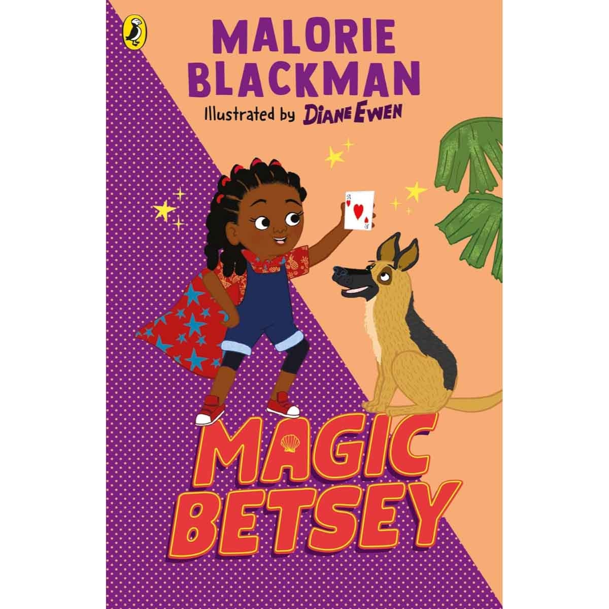 Magic Betsey by Malorie Blackman - 07-08-2025