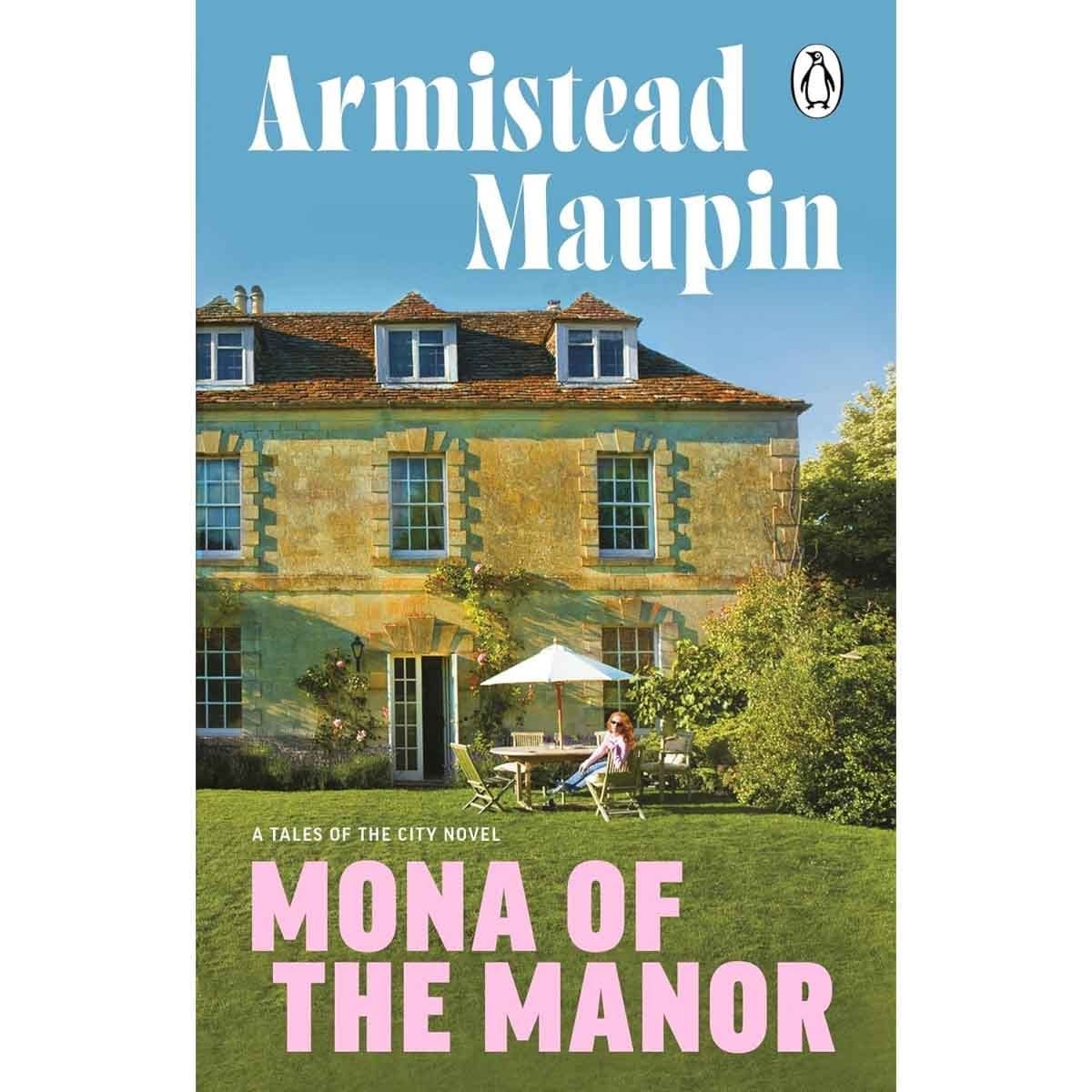 Mona of the Manor by Armistead Maupin - 06-03-2025