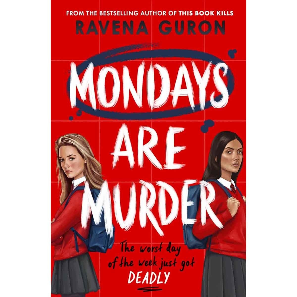 Mondays Are Murder by Ravena Guron - 2025-02