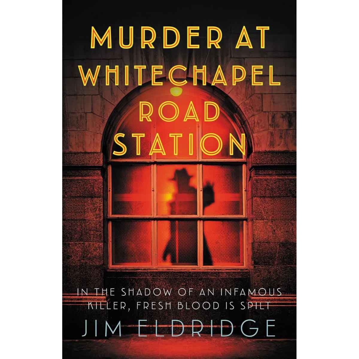 Murder at Whitechapel Road Station by Jim Eldridge - 18-09-2025