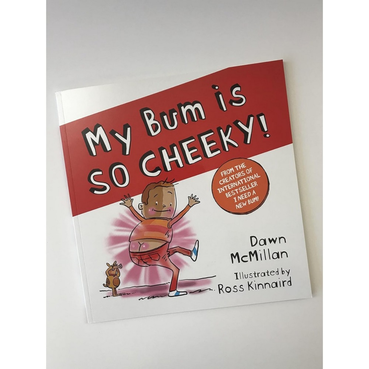 My Bum is SO CHEEKY! (PB) by Dawn McMillan - 6 Jan 2022