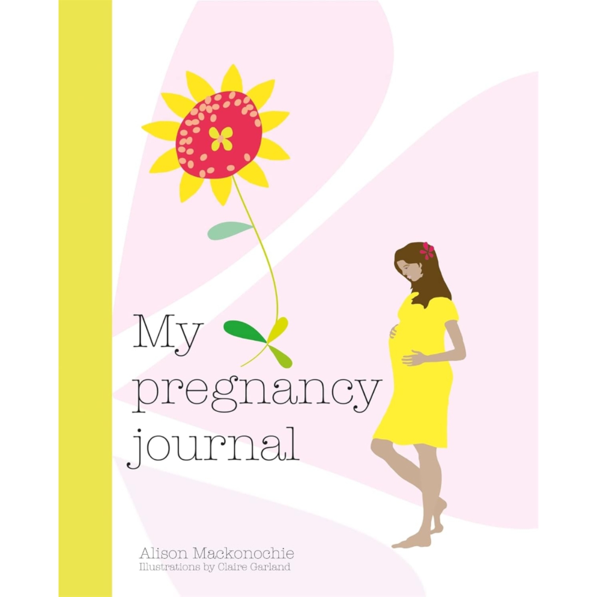 My Pregnancy Journal تأليف أليسون ماكونوتشي - 16 آب 2018