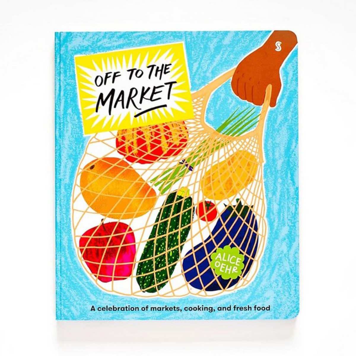 Off to the Market : احتفال بالأسواق والطبخ والطعام الطازج تأليف أليس أور - 22 سبتمبر 2022