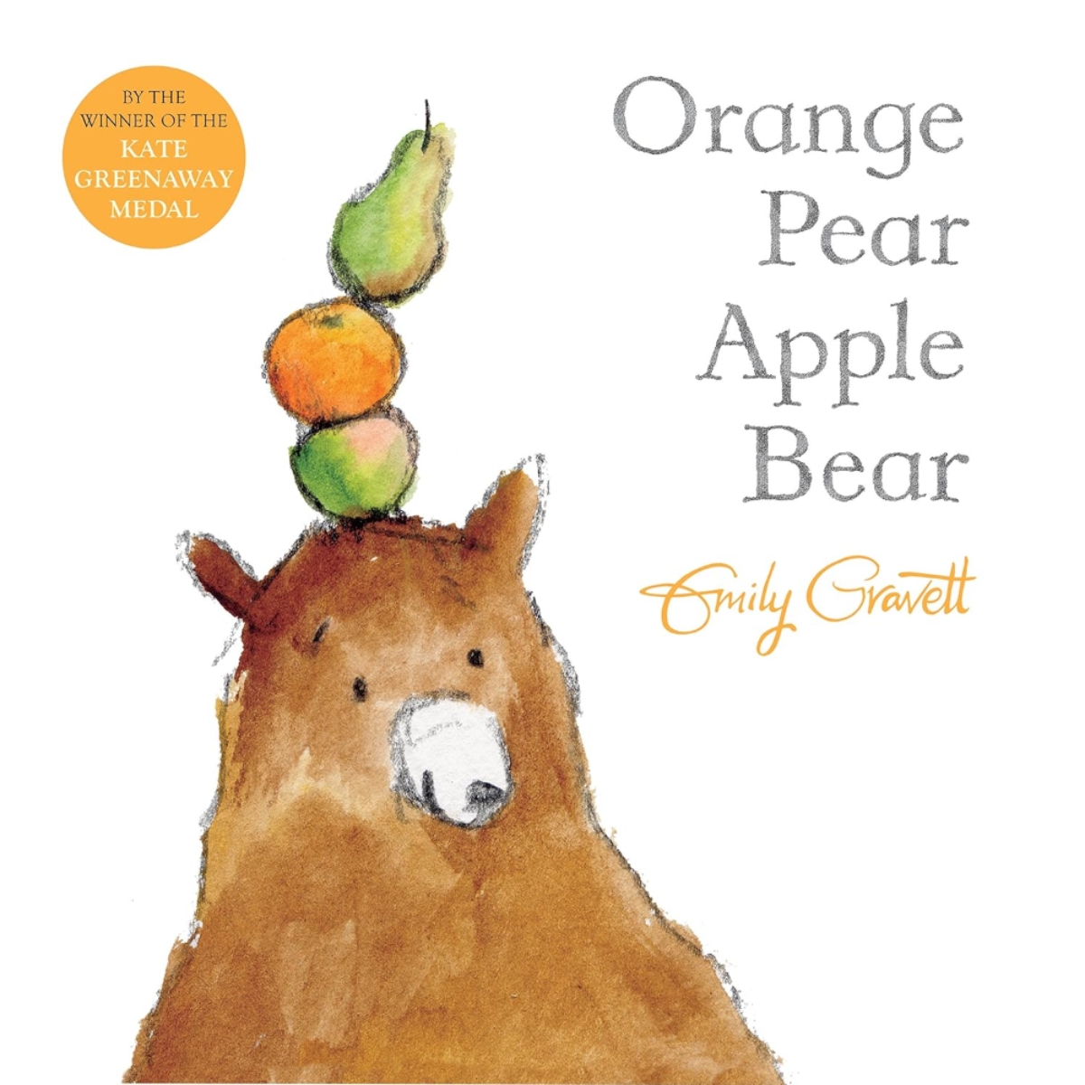 Orange Pear Apple Bear من تأليف إميلي غرافيت - 25 أغسطس 2016