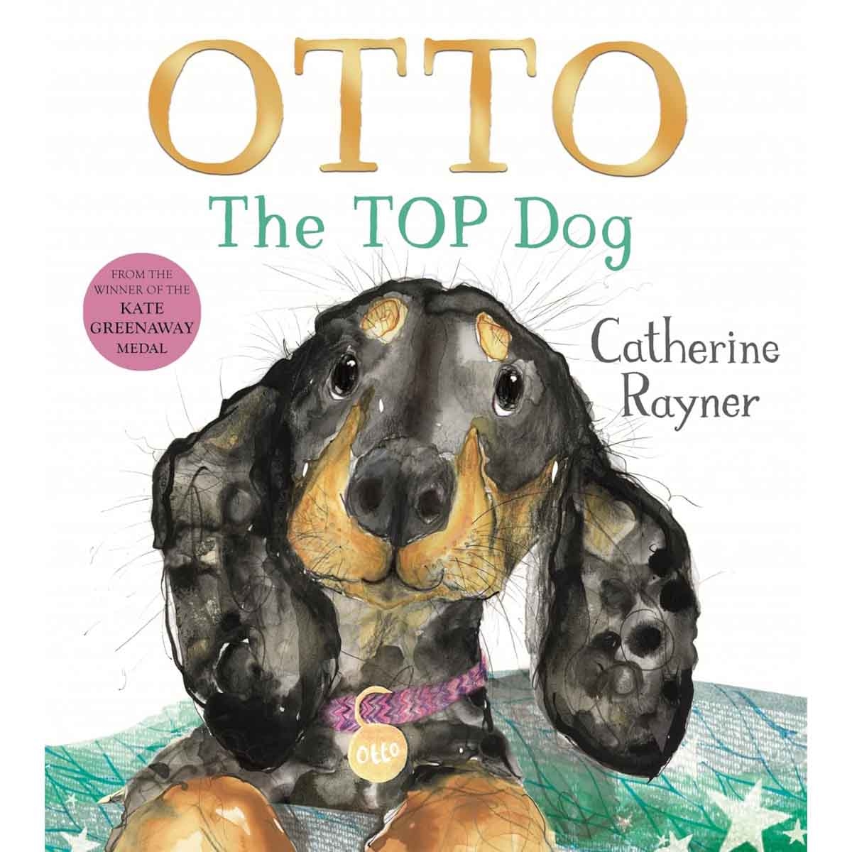 Otto the Top Dog by Catherine Rayner - 10-07-2025