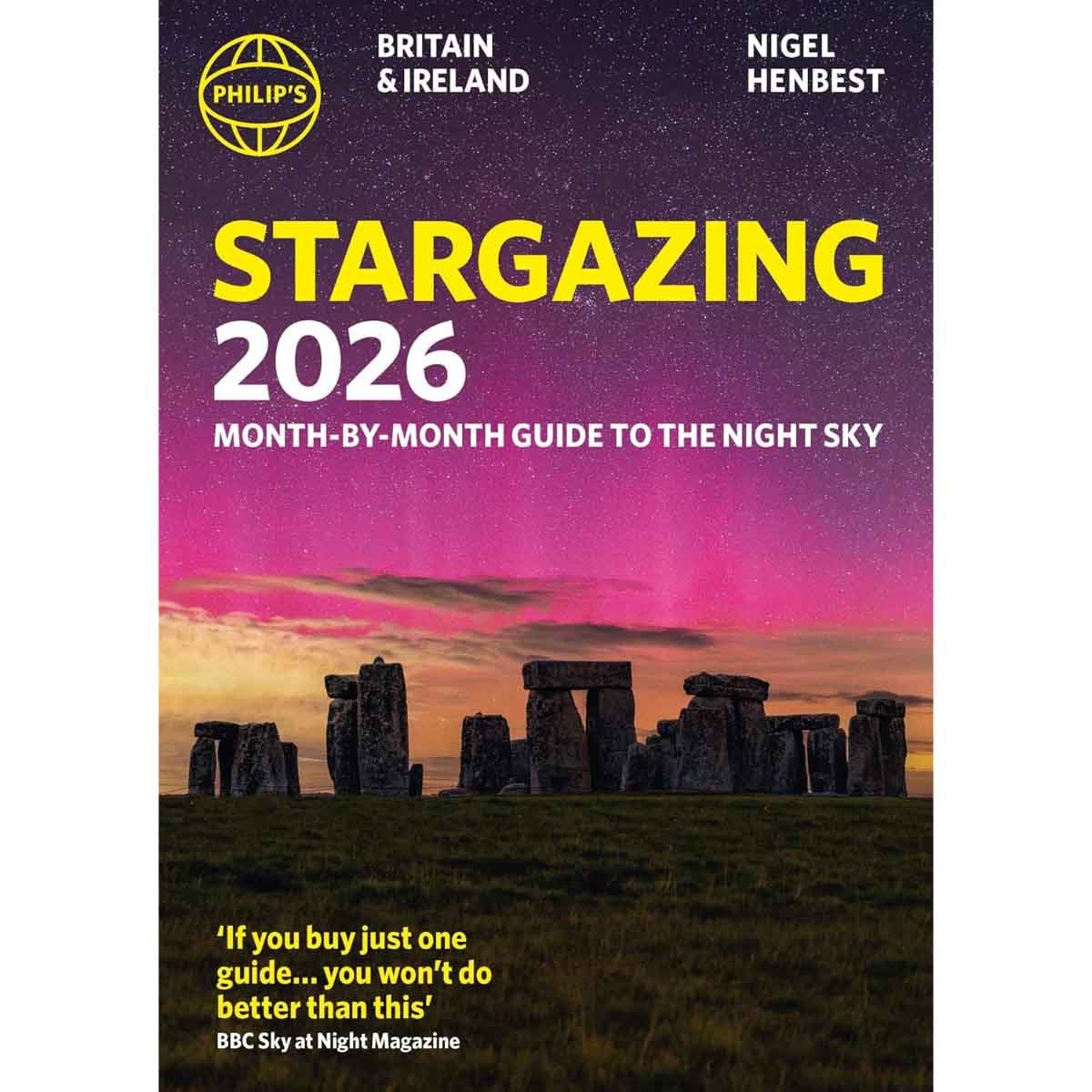 Philip's 2026 Stargazing Month-By-Month Guide to the Night Sky Britain & Ireland by Nigel Henbest - 04-09-2025