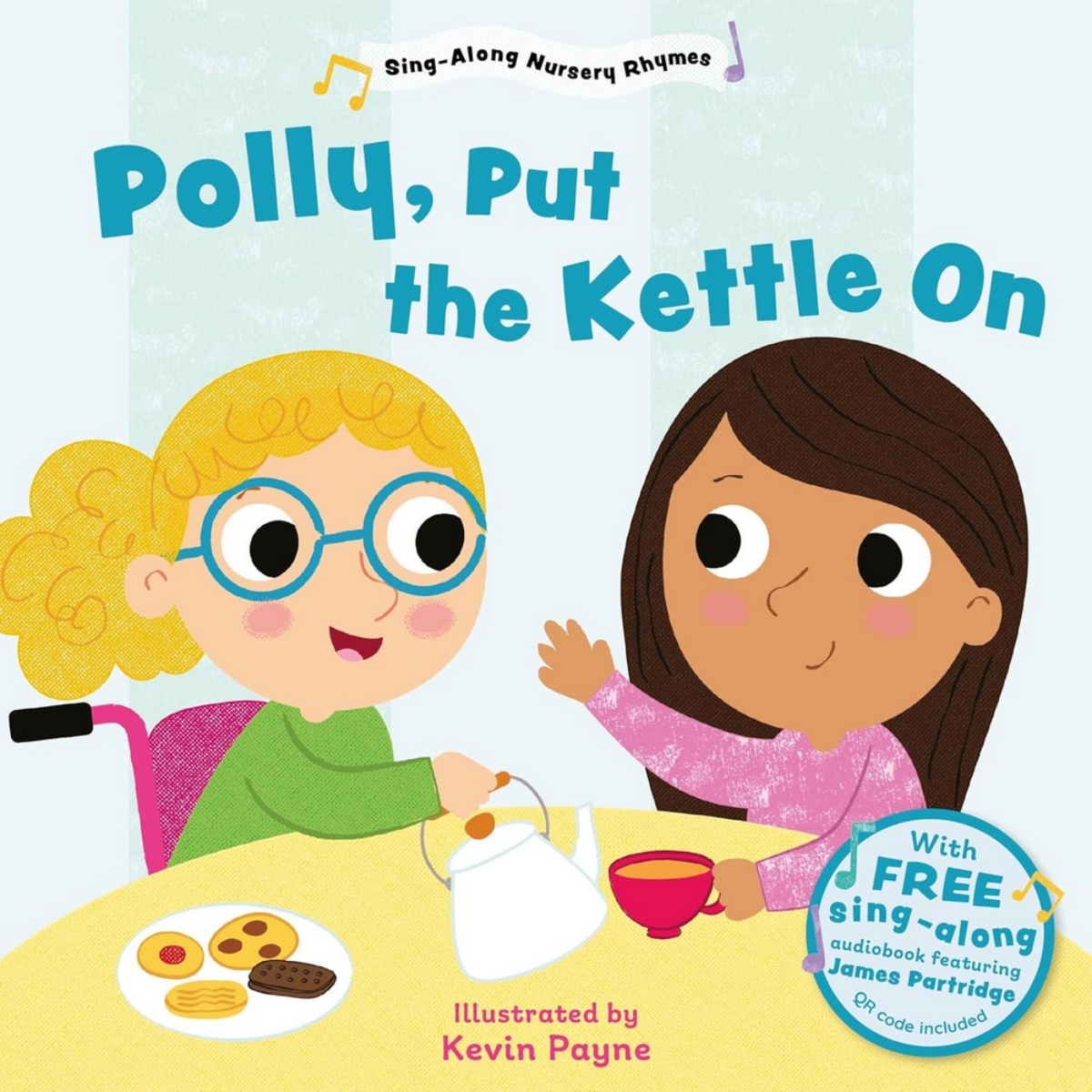 Polly Put the Kettle On (Sing-Along Nursery Rhymes): 3 2 تأليف كيفن باين - 26 سبتمبر 2024