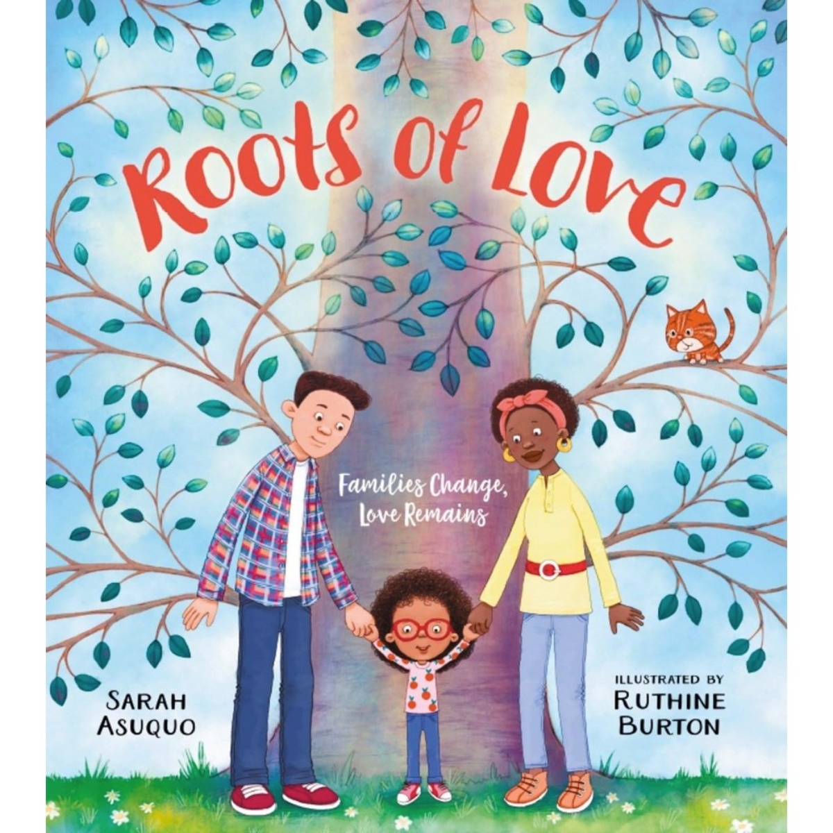Roots of Love: Families Change, Love Remains: تأليف سارة أسوكوو - 1 أغسطس 2024