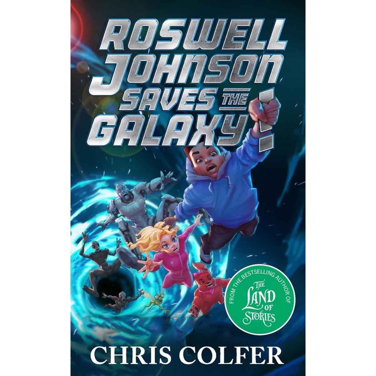 Roswell Johnson Saves the Galaxy! by Chris Colfer - 05-06-2025