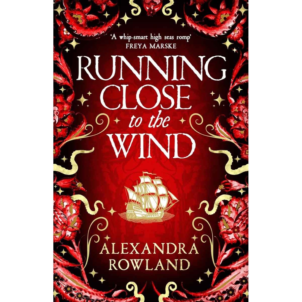 Running Close to the Wind by Alexandra Rowland - 19-06-2025